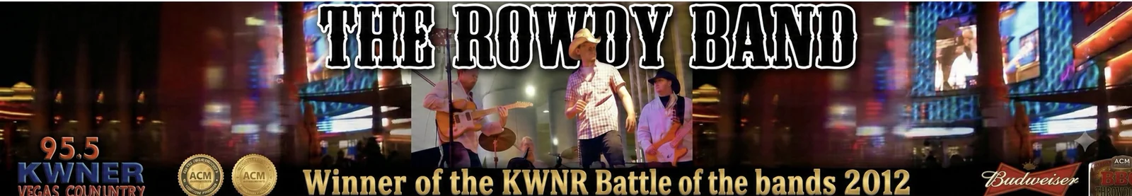 The Rowdy Band, Winner of the KWNR 95.5 Vegas Country Battle of the Bands 2012